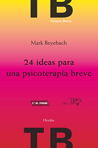 24 ideas para una psicoterapia breve (2Âª ed.)