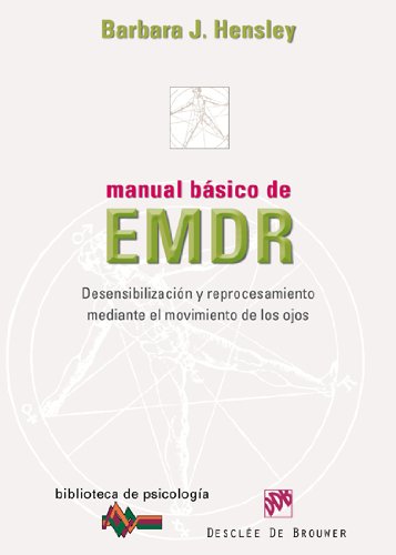 Manual bÃ¡sico de EMDR: DesensibilizaciÃ³n y reprocesamiento mediante el movimiento de los ojos: 164 (Biblioteca de PsicologÃ­a)