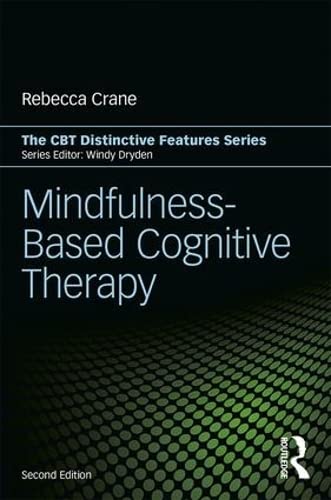 Mindfulness-Based Cognitive Therapy: Distinctive Features (CBT Distinctive Features)