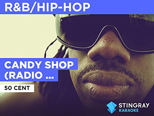 Candy Shop (Radio Version) (Duet) al estilo de 50 Cent