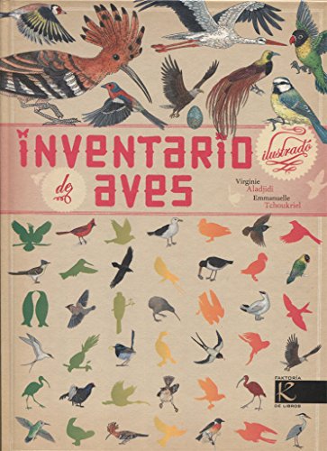 Inventario ilustrado de aves (Ciencia - Animales extraordinarios)