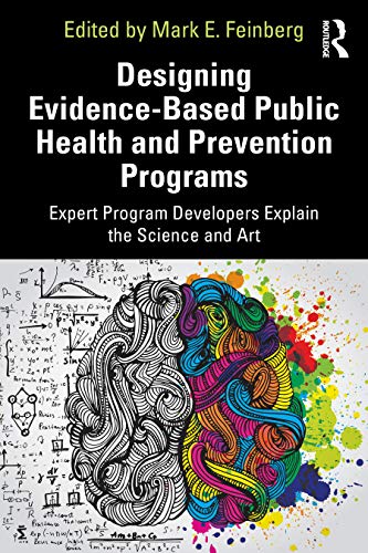 Designing Evidence-Based Public Health and Prevention Programs: Expert Program Developers Explain the Science and Art