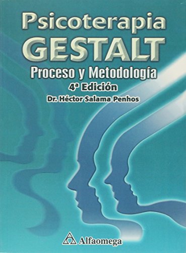 psicoterapia gestalt, 4/ed proceso y metodologia